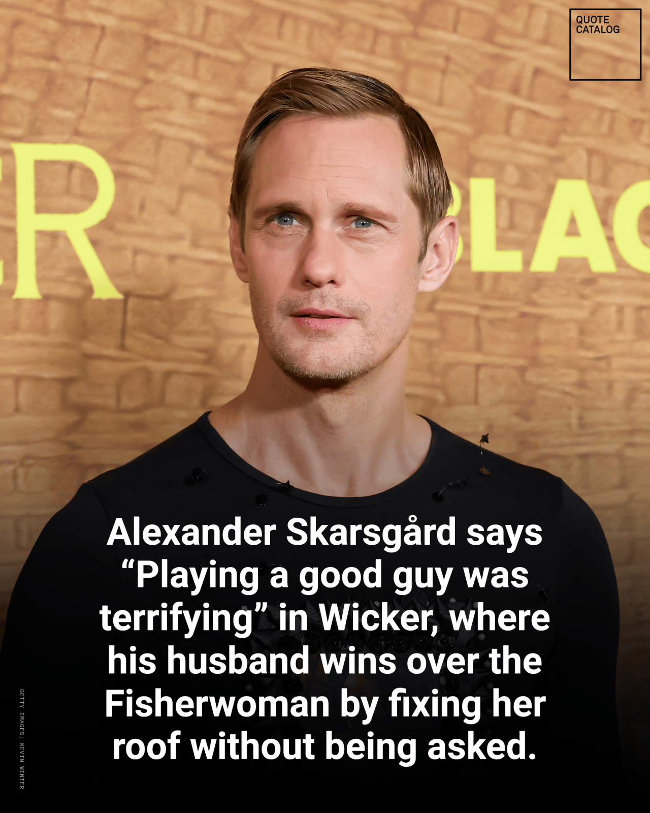 Alexander Skarsgård Says Playing a Good Guy in Wicker Scared Him, So He Asked Himself One Question