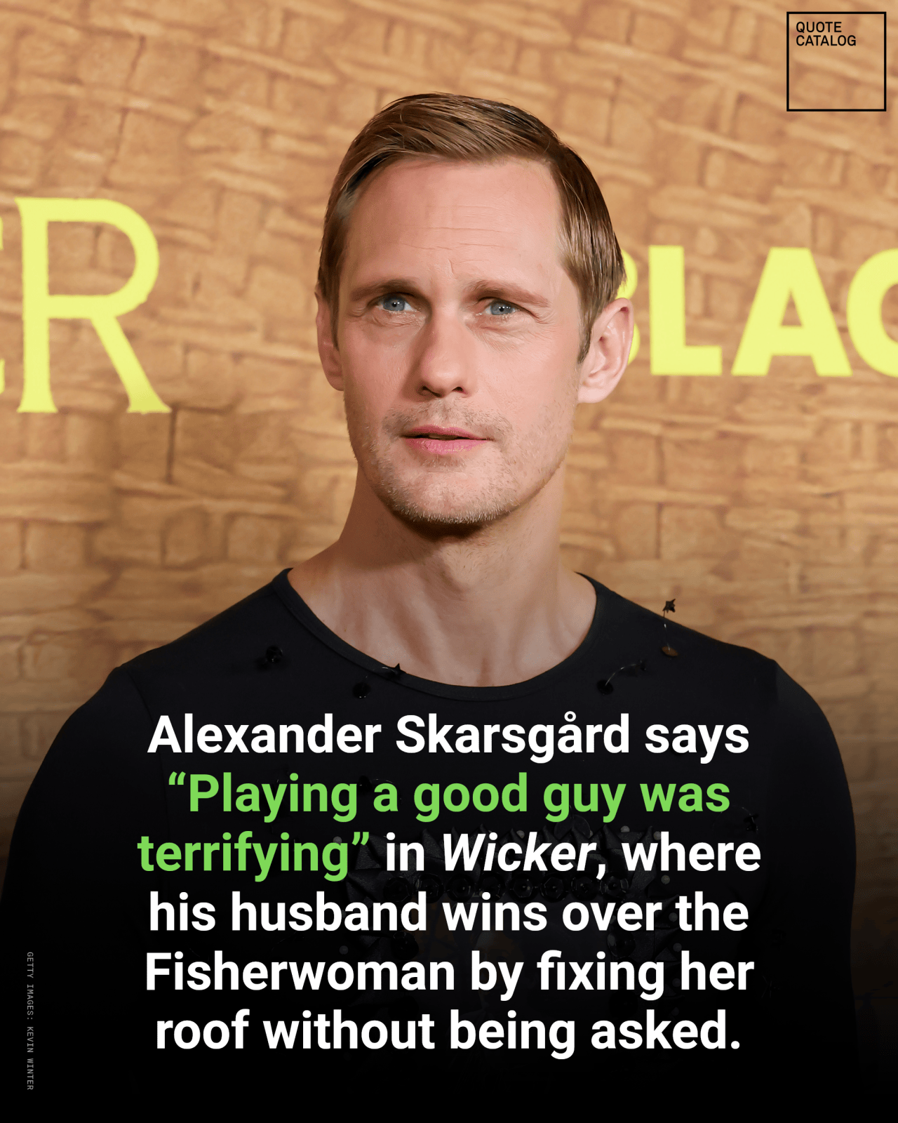 Alexander Skarsgård Says Playing a Good Guy in Wicker Scared Him, So He Asked Himself One Question